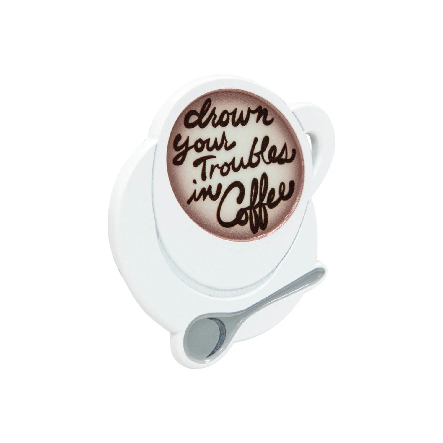 Coffee Talk - Drown Your Troubles in Coffee Pin - Image 2